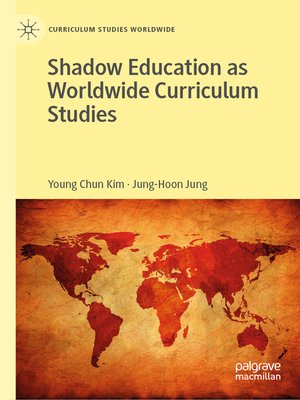 cover image of Shadow Education as Worldwide Curriculum Studies